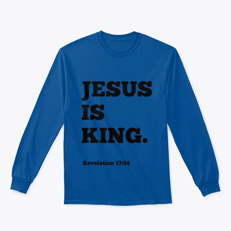 Jesus is King Long Sleeve