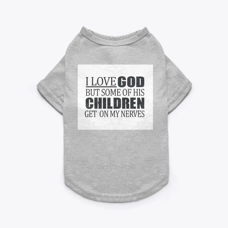 I Love God Pet Tee